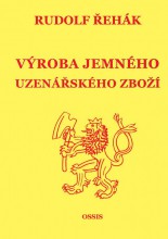 Kniha VÝROBA JEMNÉHO UZENÁŘSKÉHO ZBOŽÍ - A5, 192 stran - - Potřeby na Zabijačku - Ostatní potřeby na zabijačku